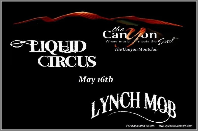 Liquid Circus with Lynch Mob