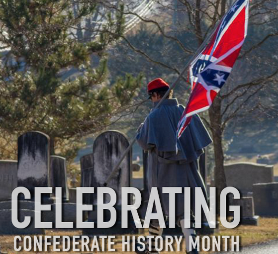 April - Confederate History Month