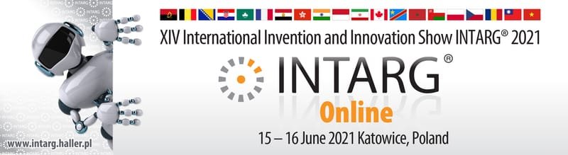دعوة  للمشاركة في  المؤتمر و المعرض   الدولي  للابتكارات عبر الفيديو -بولندا 2021.  INTARG® Invention Contest 2021 Online