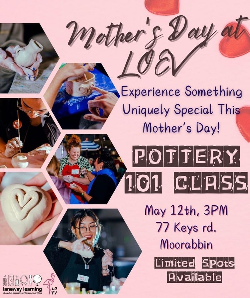 Mother's Day at LOEV- Pottery 101 Class