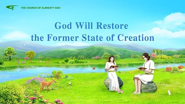 האל ישיב על כנו את מצבה הקודם של הבריאה