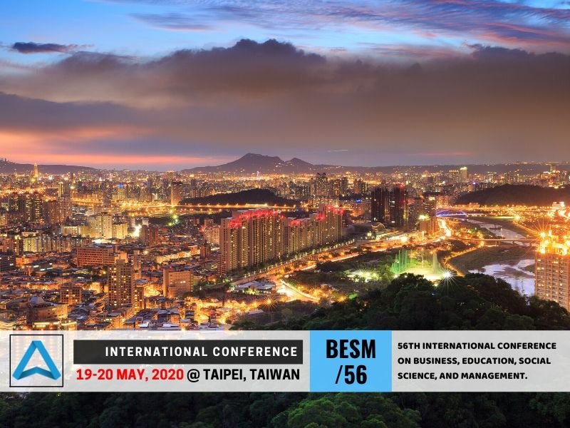 56th International Conference on Business,  Education,  Social Science, and Management (BESM-56)