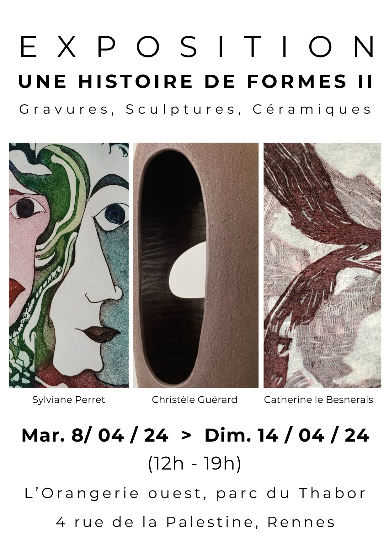 EXPOSITION RENNES "UNE HISTOIRE DE FORMES II", 9 >14 avril