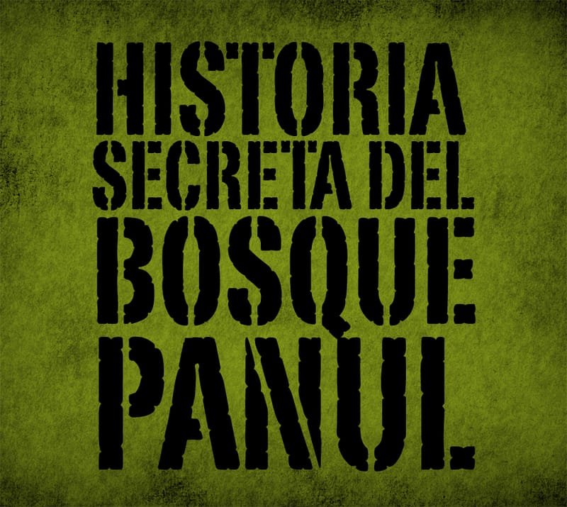 CAMINATA HISTORIA SECRETA DEL BOSQUE PANUL
