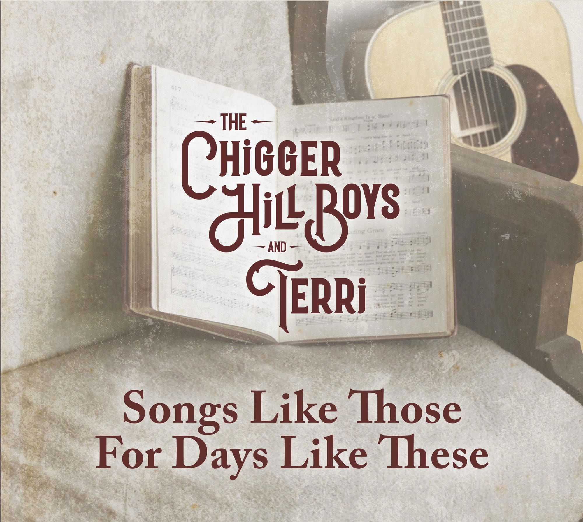 New Chigger Hill Boys & Terri album, "Songs Like Those For Days Like These"