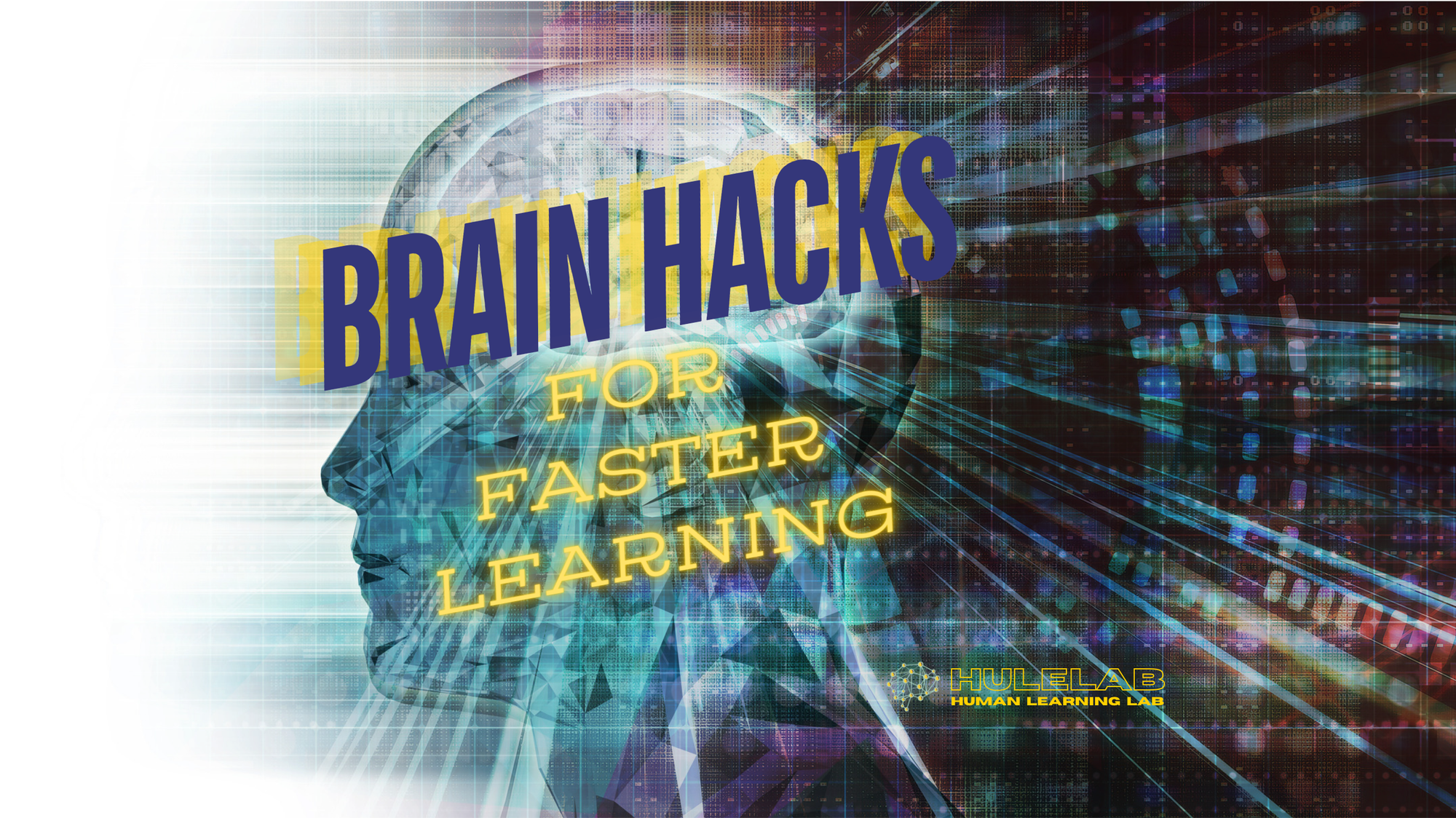 Brain Hacks For Faster Learning
