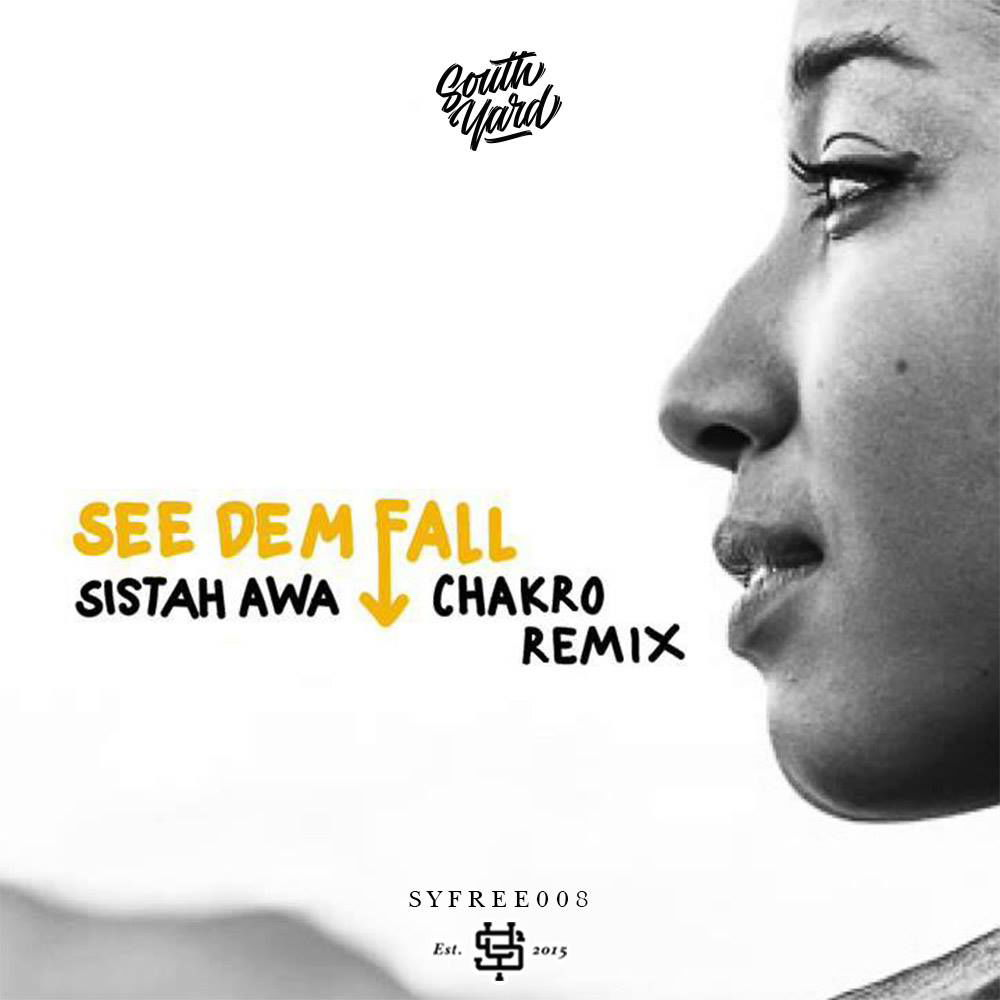 Sista Awa - See Dem Fall (Chakro Remix)