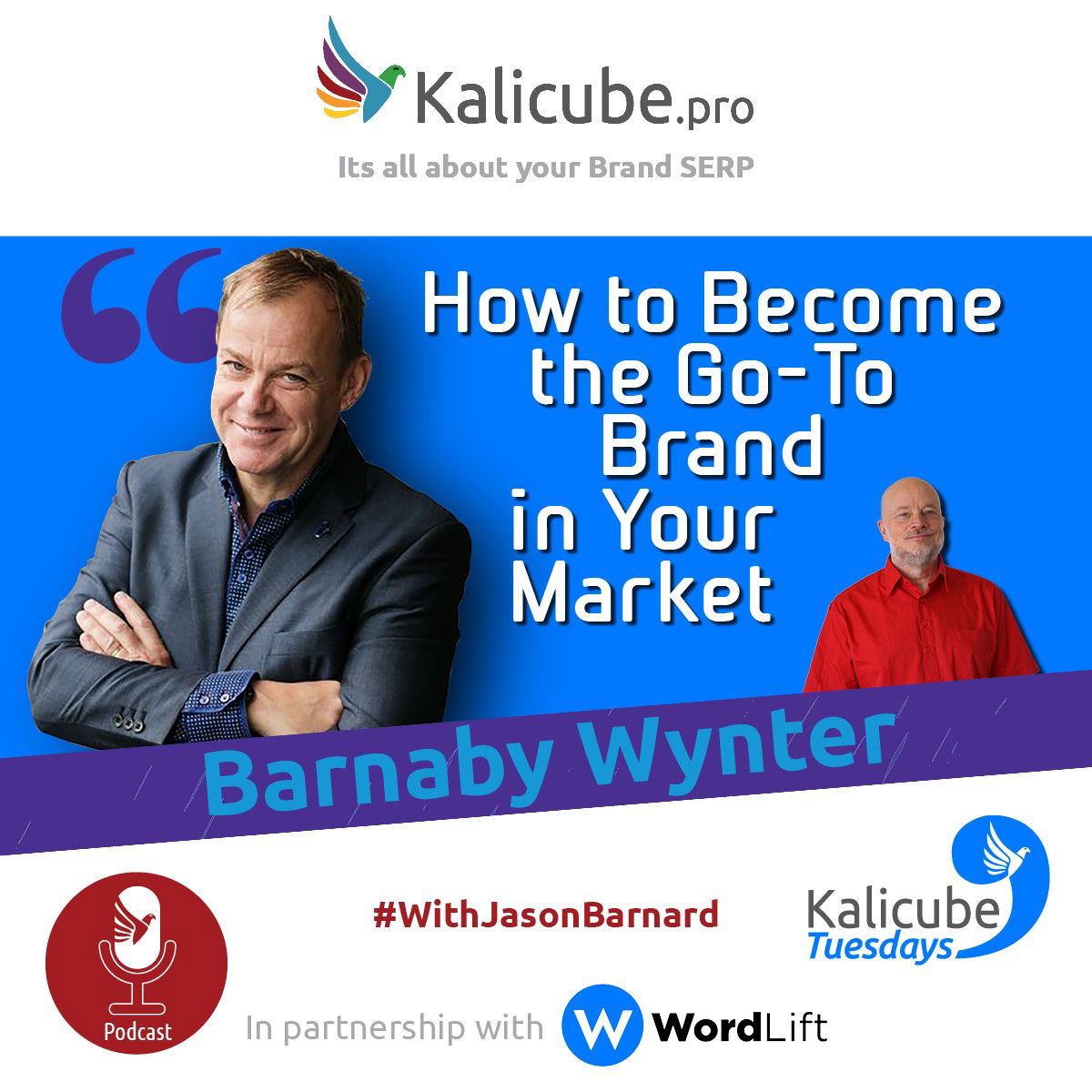 How to Become the Go-To Brand in Your Market (Barnaby Wynter with Jason Barnard)