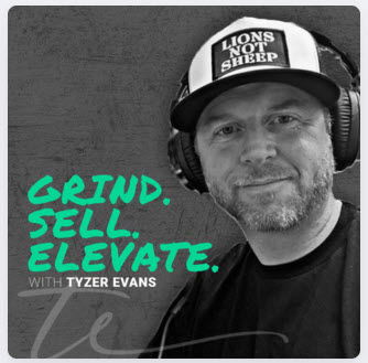 Grind.Sell.Elevate Podcast with Ty Evans