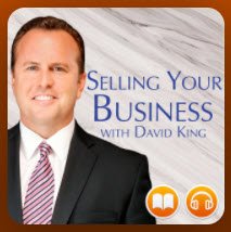 Selling your business podcast with David King