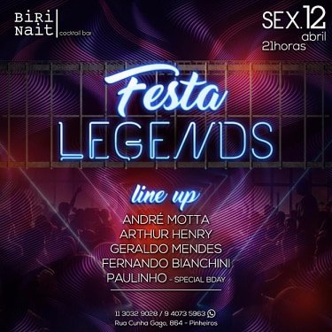Festa Legends - B-Day DJ Paulinho - Biri Nait Cocktail Bar